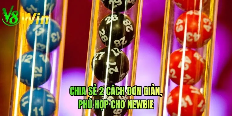 Chia sẻ 2 cách đơn giản, phù hợp cho newbie