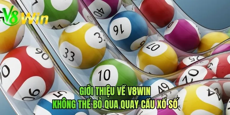 Giới thiệu về V8WIN không thể bỏ qua quay cầu xổ số