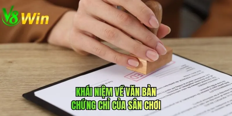 Khái niệm về văn bản chứng chỉ của sân chơi